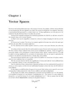 Chapter 1 Vector Spaces Numerous real world problems give rise to