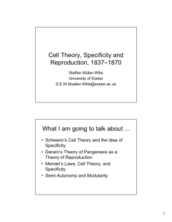 Cell Theory, Specificity and Reproduction, 1837&ndash;1870