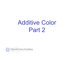 Additive Color Part 2