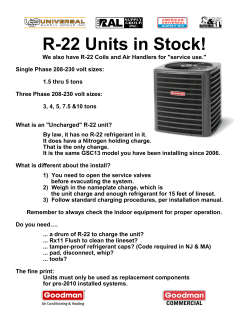 Single Phase 208-230 volt sizes: 1.5 thru 5 tons Three Phase 208