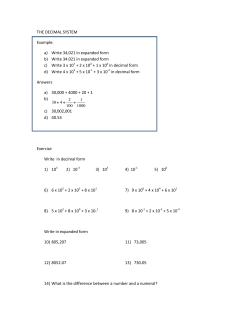 THE DECIMAL SYSTEM Example: a) Write 34,021 in expanded form