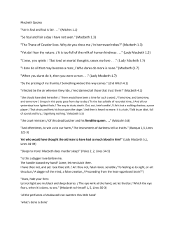 (Macbeth 1.3) "The Thane of Cawdor lives. Why do you dress me / In
