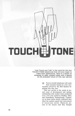 ToucH-TONE@ telephones will make their presence known in a few