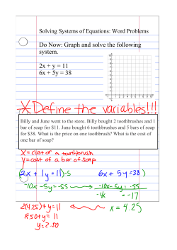 Do Now: Graph and solve the following system. 2x + y = 11 6x + 5y