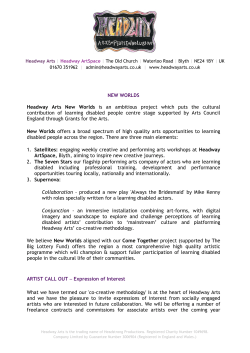 NEW WORLDS Headway Arts New Worlds is an ambitious project