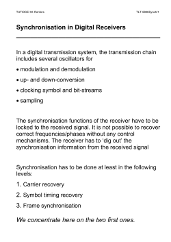 Synchronisation in Digital Receivers We concentrate here on the