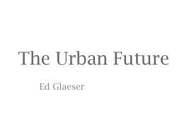 Our Urban Future - Harvard Kennedy School