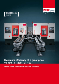 Maximum efficiency at a great price VT 400 - VT 250 - EMCO