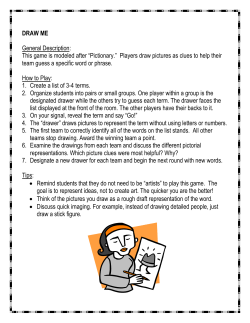 DRAW ME General Description: This game is modeled after