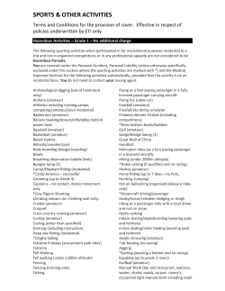 The following sporting activities when participated in for recreational