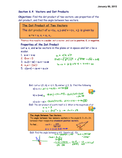 The Dot Product of Two Vectors The dot product of u = u1, u2 and v