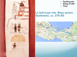 La Sufricaya site, Maya palace Guatemala, ca. 379 AD