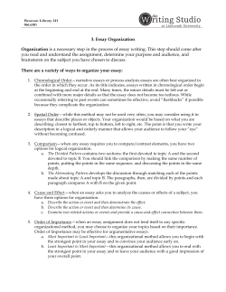 3. Essay Organization Organization is a necessary step in the
