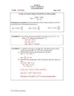 Instantaneous acceleration is the derivative of the velocity function v