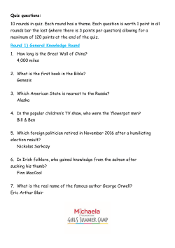 Quiz questions: 10 rounds in quiz. Each round has a theme. Each