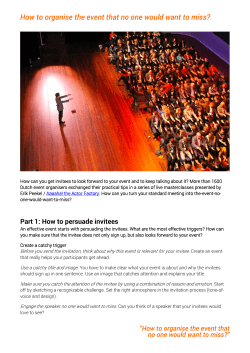 How to organise the event that no one would want to miss?