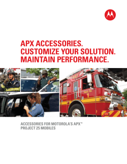 APX ACCESSORIES. CUSTOMIZE YOUR SOLUTION. MAINTAIN