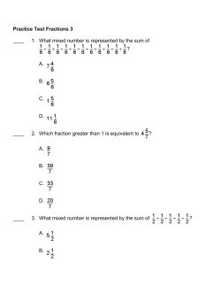 Practice Test Fractions 3 ____ 1. What mixed number is represented