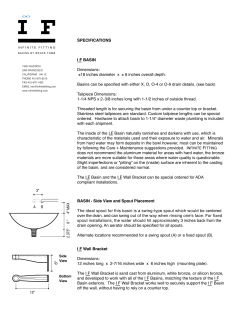 SPECIFICATIONS I F BASIN Dimensions: ±18 inches diameter x ± 6