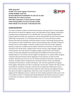 TERM: Spring 2017 COURSE TITLE: Greek Tragedy in Performance