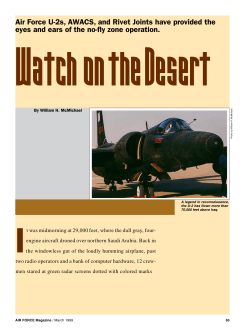 Air Force U-2s, AWACS, and Rivet Joints have provided the eyes