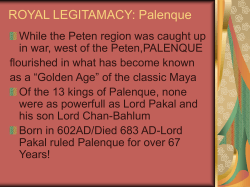 ROYAL LEGITAMACY: Palenque