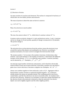 1 Lesson 1 (1) Structure of atoms. An atom consists of a nucleus and