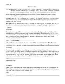 English 98 Diction and Tone Tone = the attitude a writer has towards