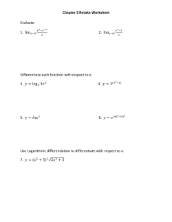 Chapter 3 Retake Worksheet Evaluate. 1. 2. Differentiate each