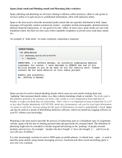 Spam (Junk email and Phishing email) and Pharming (fake websites