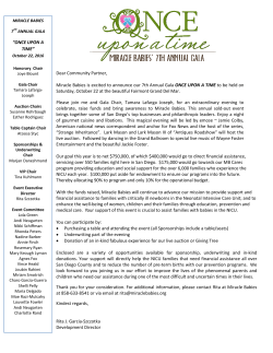 Dear Community Partner, Miracle Babies is excited to announce our