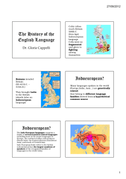 The History of the English Language Indoeuropean? Indoeuropean?
