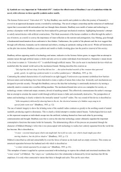 Q. Symbols are very important in &ldquo;Fahrenheit 451&rdquo;.