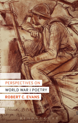 Perspectives on World War I Poetry Robert C. Evans