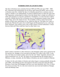 INTRODUCTION TO ANCIENT INDIA The first civilizations arose