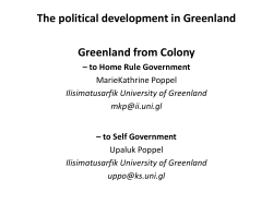 The political development in Greenland Greenland from Colony
