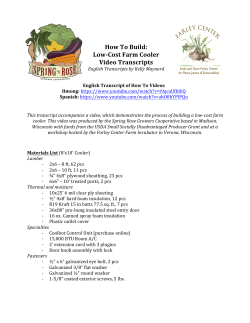 How To Build: Low-‐Cost Farm Cooler Video Transcripts