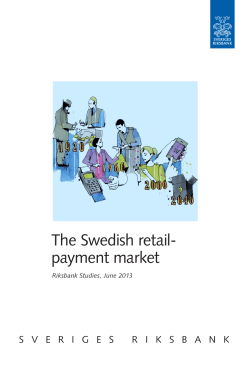 Riksbank Studies: The Swedish retailpayment market, June 2013