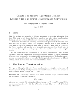 CS168: The Modern Algorithmic Toolbox Lecture #11: The Fourier