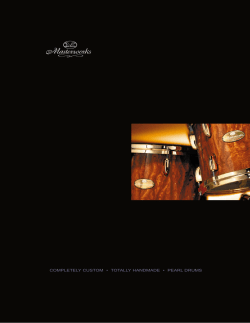 COMPLETELY CUSTOM &bull; TOTALLY HANDMADE &bull; PEARL DRUMS