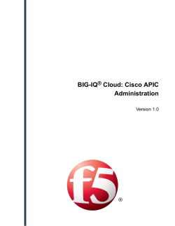 BIG-IQ® Cloud: Cisco APIC Administration - AskF5