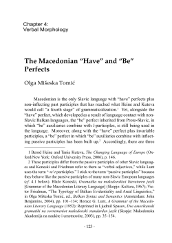 The Macedonian &ldquo;Have&rdquo; and &ldquo;Be&rdquo; Perfects