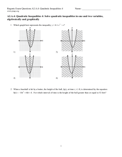 A2.A.4: Quadratic Inequalities 4: Solve quadratic inequalities