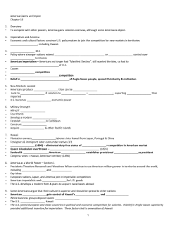 America Claims an Empire Chapter 10 2. Overview &bull; To compete