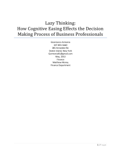 Lazy Thinking: How Cognitive Easing Effects the Decision Making