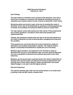 CARP Dementia Poll Report February 21, 2013 Key Findings The