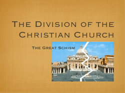 The division of the Christian church ​ "The Great schism"