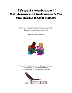 “ It`s gotta work- now! ” Maintenance of instruments for the Hectic