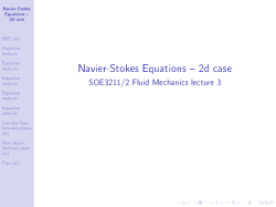 Navier-Stokes Equations { 2d case