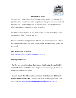 Revising Your Essays No one writes a perfect first draft. Writers